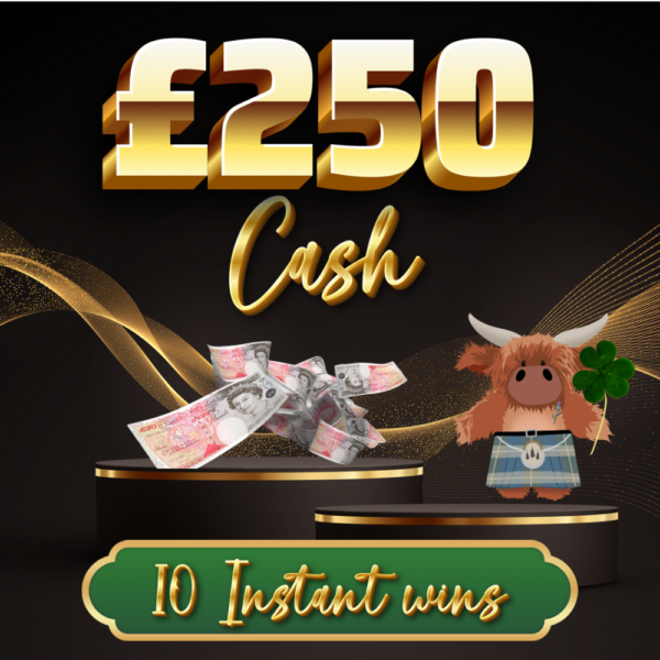 MEGA LOW ODDS - £250 QUICK CASH Plus 10 Awesome Instant Wins