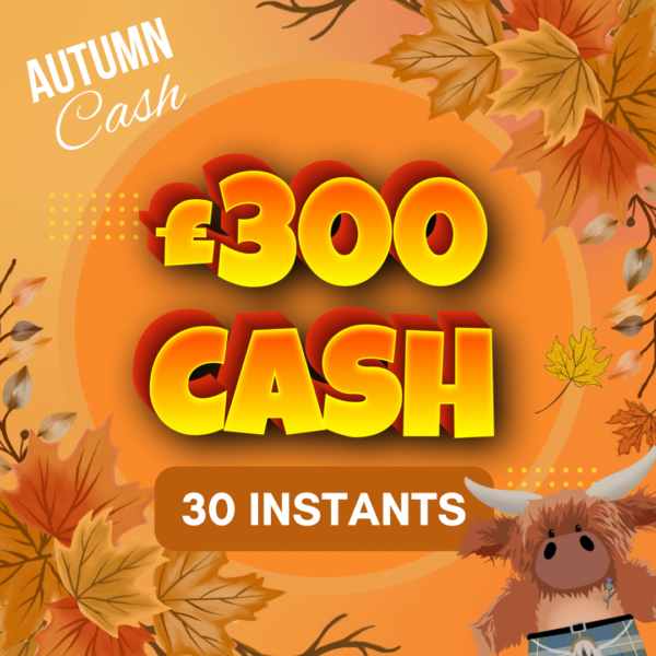 £300 Quick CASH + 30 Lucky Instant Wins To Find