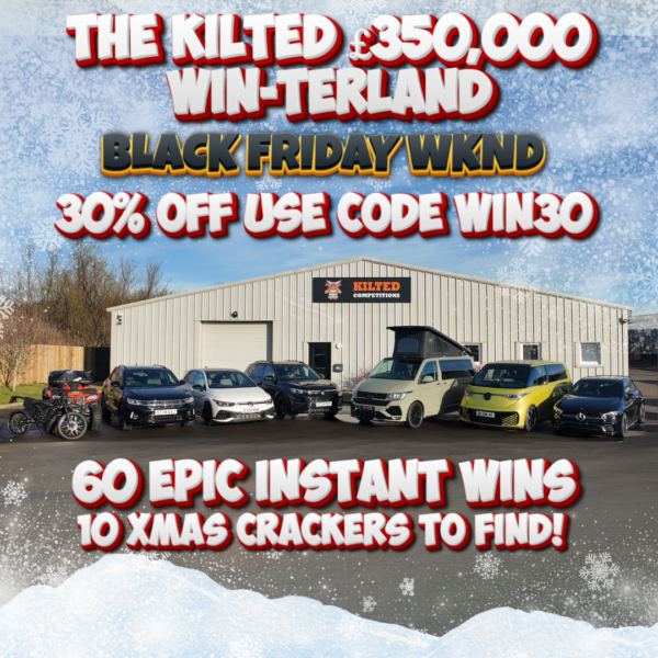 Kilted's £350,000 WIN-terland Bonanza - 30% OFF! BLACK FRIDAY WEEKEND! USE CODE WIN30