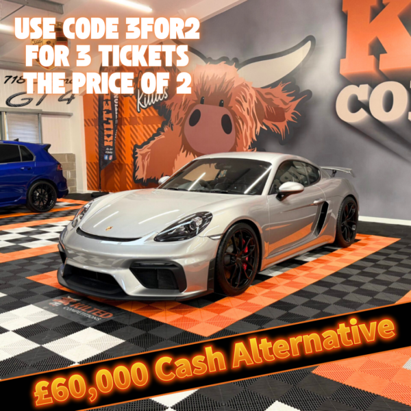 Win this Stunning Porsche Cayman 718 4.0 GT4 PDK + £2,000 Cash - Get 3 tickets for £10 USE CODE 3for2