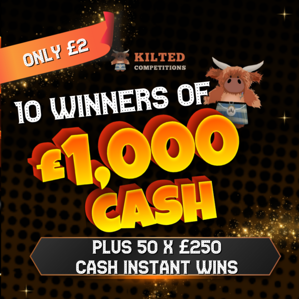 10 Winners of £1,000 Cash + 50 x £250 Cash instant wins up for grabs!