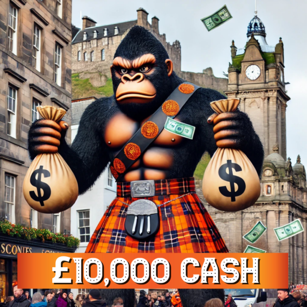 WIN £10,000 Cash -  Kilted King Kong Cash Bash - MEGA LOW ODDS