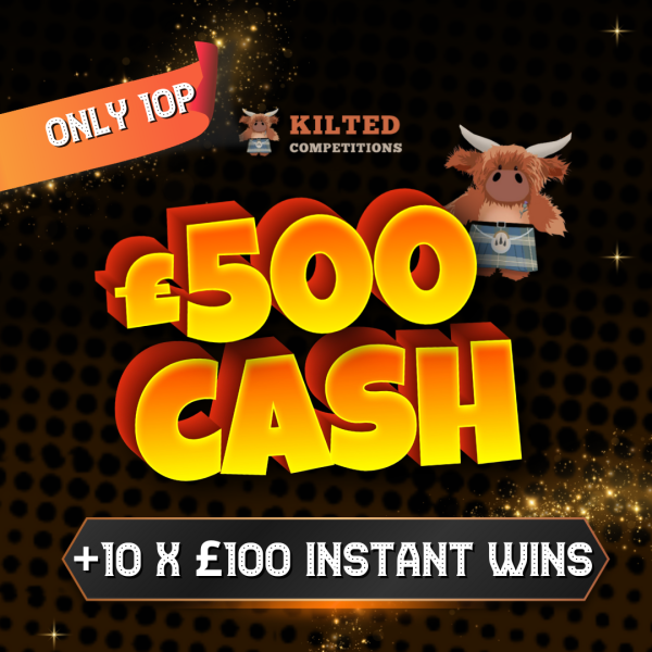 Win £500 Cash + 10 X £100 Instant wins to Find