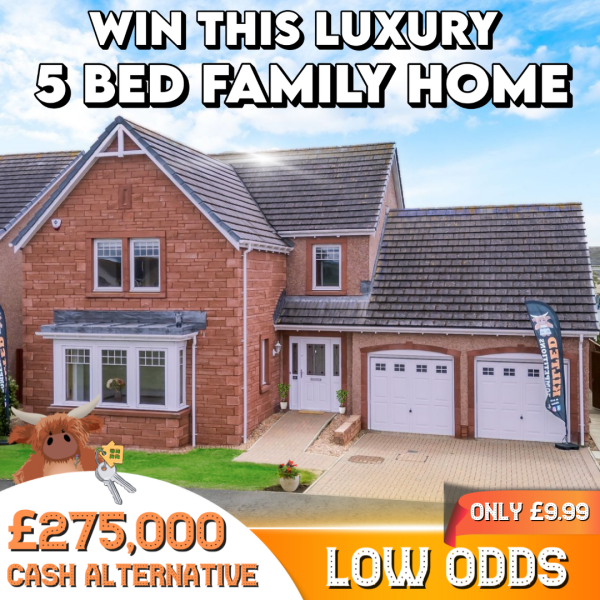 Win a Luxury 5 Bed Detached Family Home in Montrose! £275,000 Cash Alternative