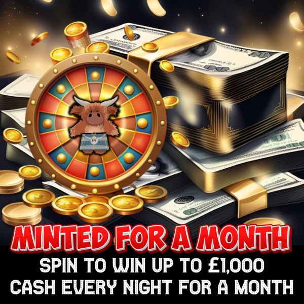 Minted for a Month - Spin to Win up to £1,000 Cash Every Night in September!