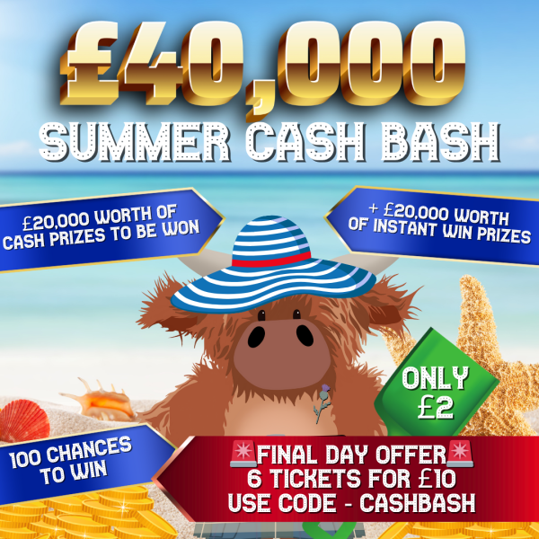 Kilted Summer Cash Bash - £40,000 Prize pot - Get 6 tickets for £10, Use code CASHBASH