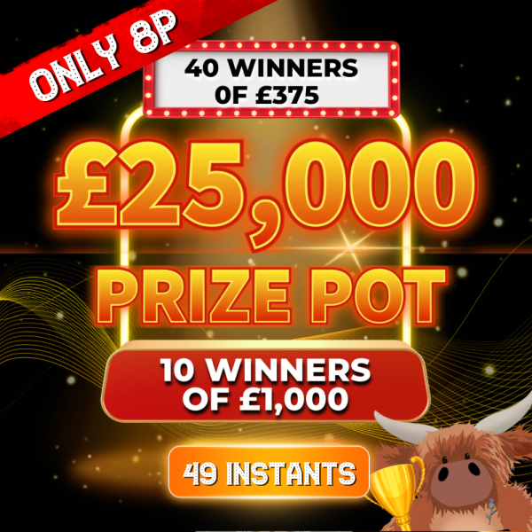 8p INSTANT WINS - 10 WINNERS OF £1,000 CASH + 40 x £375 Lucky Instant Wins To Find