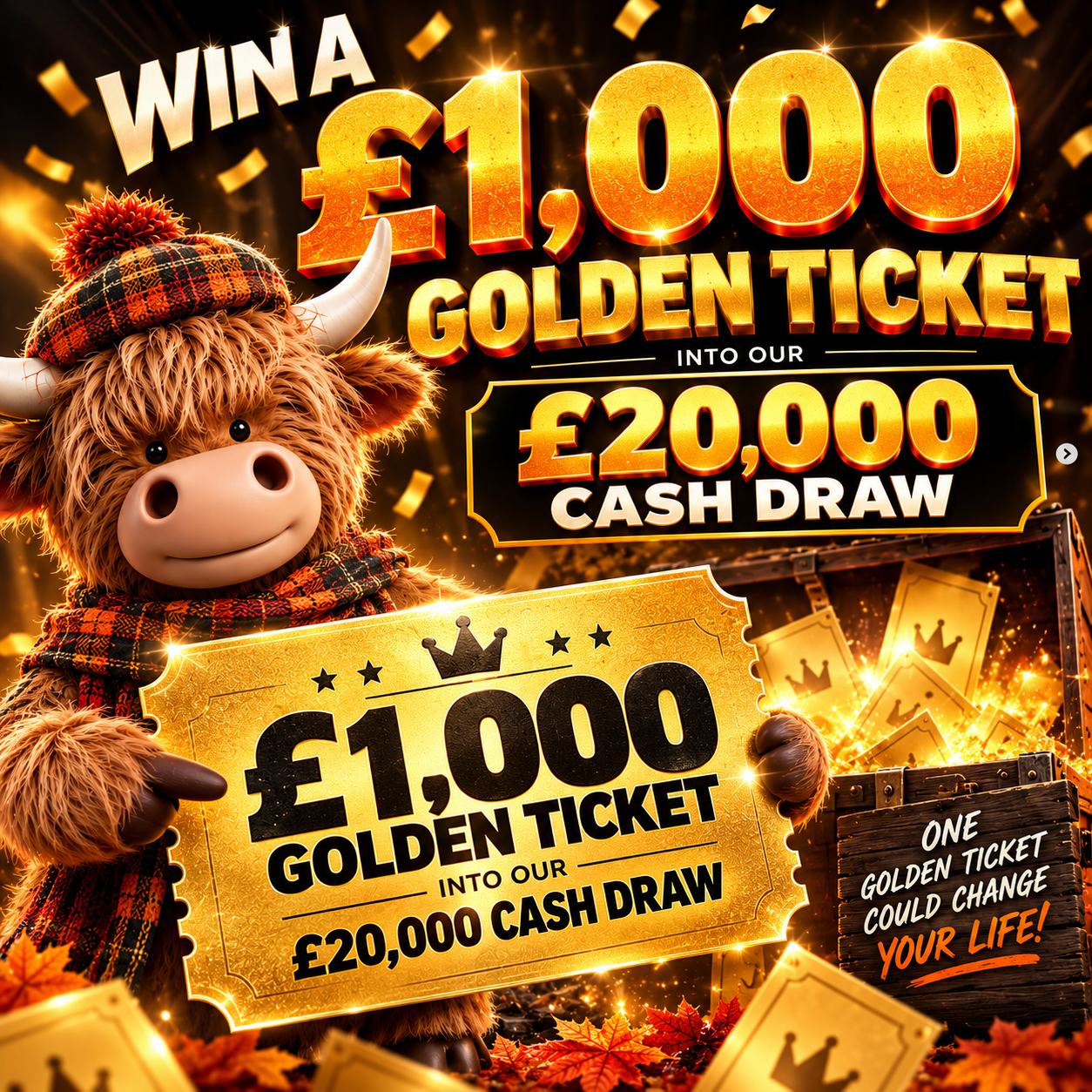 Win a £1,000 Golden Ticket into the £20,000 Cash Draw